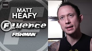 Matt Heafy Modern Series Fishman Fluence [upl. by Nalorac32]