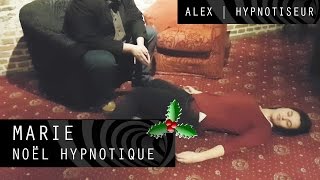 Hypnose  Marie  Noël hypnotique  Alex Hypnotiseur [upl. by Yorgo269]