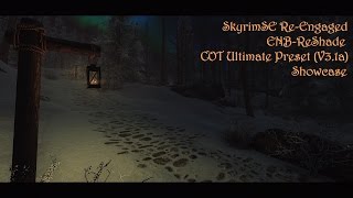 SkyrimSE ReEngaged ENBReShade COT Ultimate Preset V31a [upl. by Akiam]