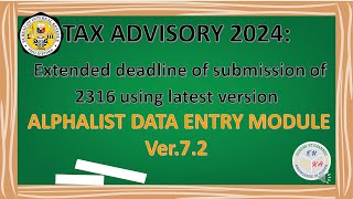 BIR UPDATE EXTENDED SUBMISSION OF 2316 USING THE LATEST VERSION OF ALPHALIST DATA ENTRY MODULE 72 [upl. by Egiarc]