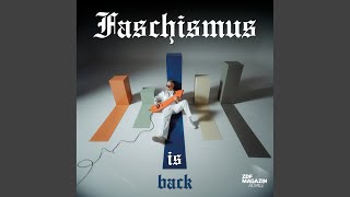 Faschismus is back [upl. by Darius]