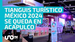 Tianguis Turístico 2024 sí se realizará en Acapulco Sectur [upl. by Hgielsel592]