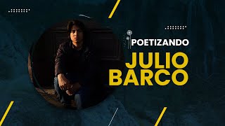 quotPoetizandoquot con Julio Barco la conquista de la soledad en la poesía [upl. by Anana]