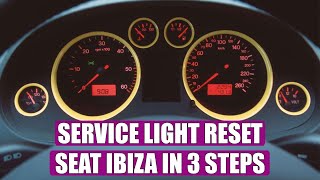 HOW TO reset service light  oil service Seat Ibiza 2002  2008 in 3 steps [upl. by Akcinat662]