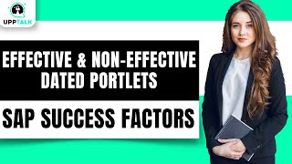 Effective amp NonEffective Dated Portlets in SAP SuccessFactors  SAP SuccessFactors course  Upptalk [upl. by Hirza456]