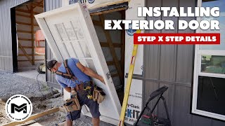 Installing Exterior Door  Step by Step  DIY How To [upl. by Treulich]