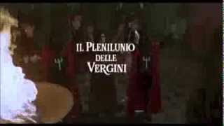 Il Plenilunio delle Vergini Trailer Italiano [upl. by Holofernes]