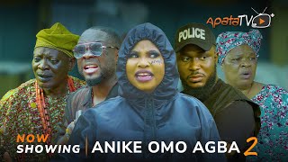 Anike Omo Agba 2 Yoruba Movie 2024 Drama ItelePeju Ogunmola Ifedayo Rufai Kiki Bakare Iyagbokan [upl. by Ennaxor671]