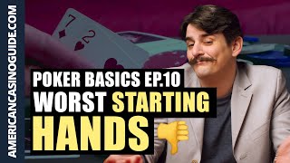 WORST Starting Hands in Poker  Explained  POKER SCHOOL EP10 [upl. by Castle]