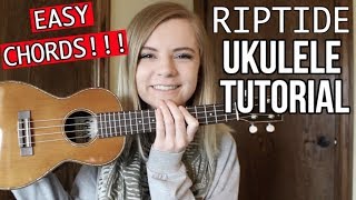 Riptide  Vance Joy  EASY UKULELE TUTORIAL [upl. by Milano]