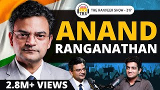 Brutal Neutral amp Honest New Indian’s Political Realities  Anand Ranganathan  The Ranveer Show 317 [upl. by Ahtnicaj]