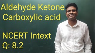 Aldehyde Ketone Ether l NCERT Intext Q 82 [upl. by Oilejor]