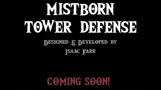 Mistborn Tower Defense  Sneak Peek Trailer unofficial fan game [upl. by Ailemak]