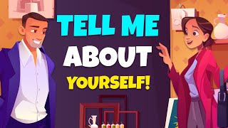 Tell Me About Yourself  Practice English Speaking Conversation  SELFINTRODUCTION IN ENGLISH [upl. by Refinnaej]