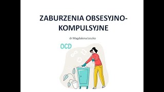 Zaburzenia obsesyjnokompulsyjne OCD część 2 [upl. by Macintyre564]