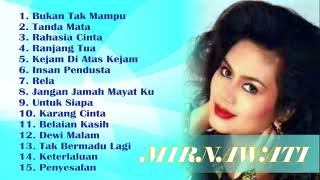 Mirnawati Dangdut Original Paling Syahdu Full Album [upl. by Erelia539]