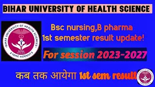 BUHS 1st semester session 20232027 result updateBsc nursingamp B pharm 1st semester result 20232027 [upl. by Ybhsa809]