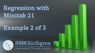 Regression with Minitab 21 Example 2 0f 3 [upl. by Medarda]