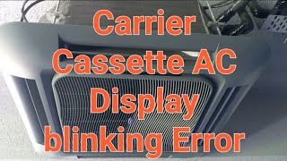 Carrier Cassette AC Error Display blinking information step by step video airconditioning [upl. by Crescen245]