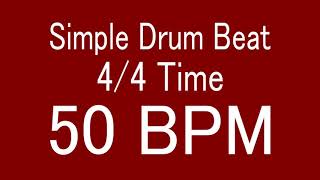 50 BPM 44 TIME SIMPLE STRAIGHT DRUM BEAT FOR TRAINING MUSICAL INSTRUMENT  楽器練習用ドラム [upl. by Anoyet107]