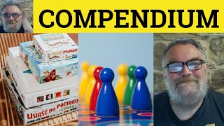 🔵 Compendium Meaning  Compendium Definition  Compendium Examples SemiFormal Vocabulary Compendium [upl. by Manning]