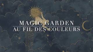 Collection de papiers peints Magic Garden par Au fil des Couleurs [upl. by Ydnelg]