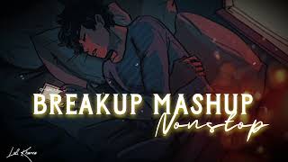 Breakup mashup  nonstop sad song  Lofi Kharva  New version remix  2023 [upl. by Pendleton]