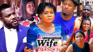 UNWANTED WIFE SEASON 5 Trending Movie Mike Ezuruonye amp Rachel Okonkwo 2021 Latest Nigerian Movie [upl. by Vin]