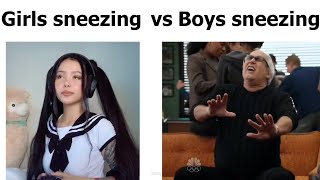 girls sneezing vs boys sneezing [upl. by Nowed396]