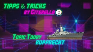 World of Warships  Tipps amp Tricks Deutsch  Rupprecht 2 [upl. by Nyrak36]