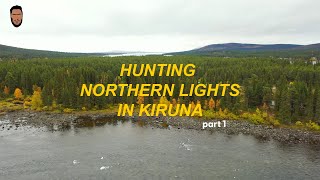 Hunting For The Northern Lights Part 12 [upl. by Snook]