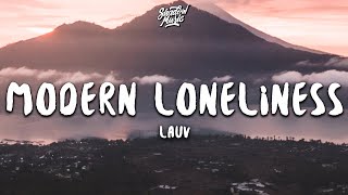 Lauv  Modern Loneliness Lyrics [upl. by Alleras]