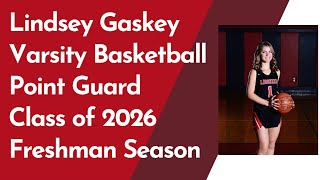 20222023 IMGFreshman Highlights Lindsey Gaskey [upl. by Shenan]