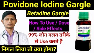 Povidone Iodine gargle  betadine gargle how to use  povidone iodine gargle uses [upl. by Natfa]