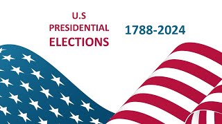 U S Election Results  History of US Presidential Elections  Timeline of US Presidents [upl. by Marcos]