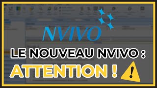 Le Nouveau NVivo  Attention à linterface [upl. by Chemash91]