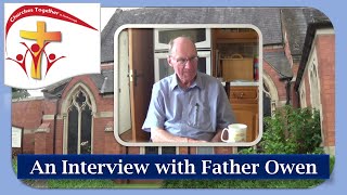 An Interview with Father Owen ONeill Churches Together in Harborough [upl. by Darrick]