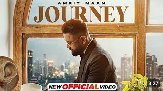 Amrit Maan New Punjabi Songs 2024 JOURNEY Lested Punjabi Song 2024 Lyrics Song Amrit Maan New Song [upl. by Alejo]