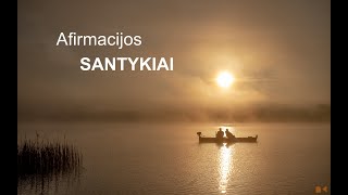 Afirmacijos  SANTYKIAI [upl. by Andryc]