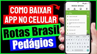 Rotas Brasil Pedágios  Como Baixar e Usar o App Rotas Brasil Pedágios no Celular [upl. by Mahda]