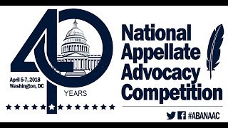 2018 ABA National Appellate Advocacy Competition NAAC [upl. by Rockafellow]