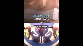 Vice Admiral Prime  Garp Vs Yonko Prime Whitebeard [upl. by Eirrod222]