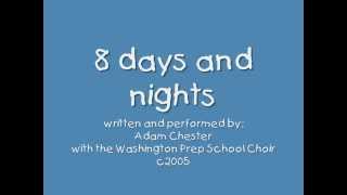 8 Days and Nights  Song Only [upl. by Nolra576]