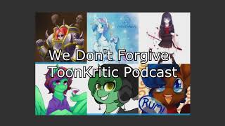 WE Dont forgive ToonKritic Cast [upl. by Nerol]