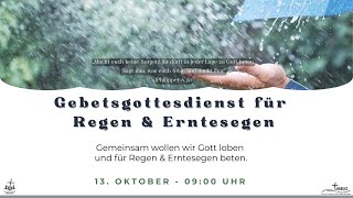 Gebetsgottesdienst für Regen amp Erntesegen am 13 Oktober 2024 [upl. by Nanaj]