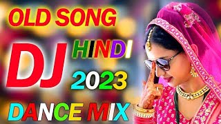 New Hindi Dj song  Best Hindi Old Dj Remix  Bollywood Nonstop Dj Song  2024 Dj Song New Dj Remix [upl. by Aztilem]