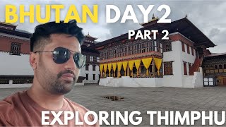 Bhutan Trip  Day 2  Part2  Thimphu  Tashichho Dzong Local Market and View Point [upl. by Leitao434]