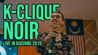 KClique Noir 2019 LIVE [upl. by Preiser]