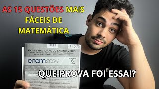 AS 15 QUESTÕES MAIS FÁCEIS DE MATEMÁTICA DO ENEM 2024  ACERTE ESSAS E SEJA APROVADO [upl. by Eelam]