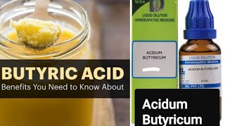 Butyric AcidEssential for Health and cure for Major Health Problems  Acidum Butyricum  L 80 [upl. by Ogu]